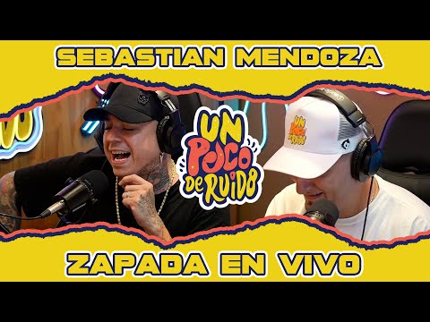 SEBASTIAN MENDOZA / Zapada EN VIVO en UN POCO DE RUIDO !