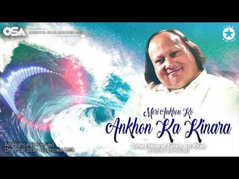 Meri Ankhon Ko Ankhon Ka Kinara | Nusrat Fateh Ali Khan | complete full version | OSA Worldwide