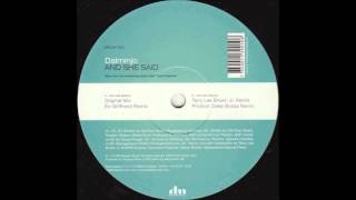 (2003) Dalminjo - And She Said [Physics Deep Bossa RMX]