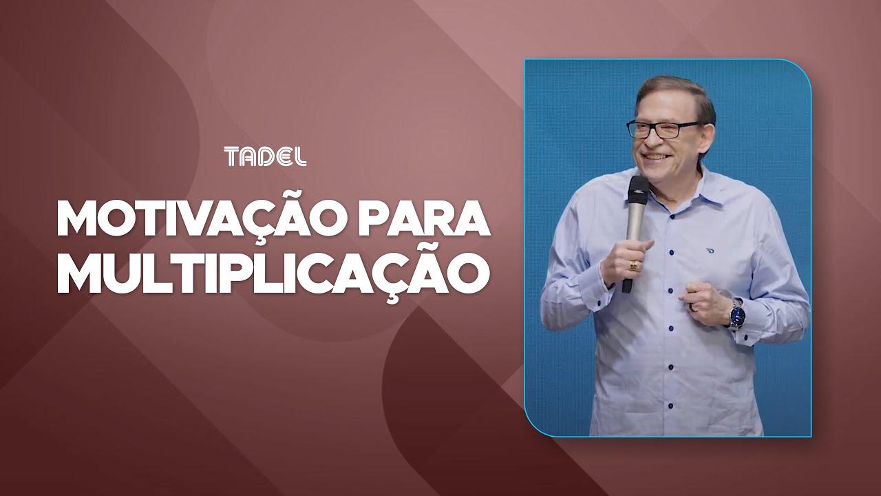 Treinamento | Motivação para Multiplicação // Abe Huber