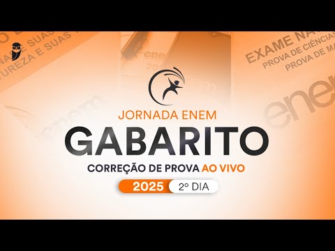 Gabarito ENEM 2025 2º dia – Correção de prova AO VIVO