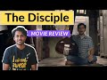 The Disciple - Movie Review