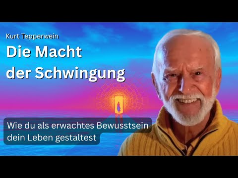 NEUE ZEIT - Die Macht der Schwingung: Wie du als erwachtes Bewusstsein dein Leben gestaltest