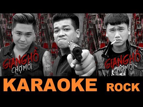(Rock) KARAOKE SỐNG CHẾT CÓ NHAU | OST Giang Hồ Chợ Mới (OFFICIAL)
