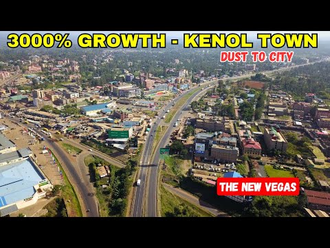 Kenya’s BIG TRANSFORMATIONS: Rise of Kenol TOWN from DUST
