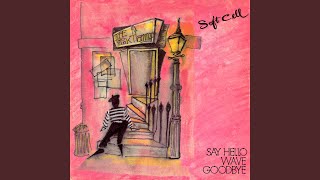 Say Hello, Wave Goodbye (Extended Version)