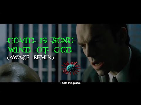 Covid 19 Song: Wind of God Remix
