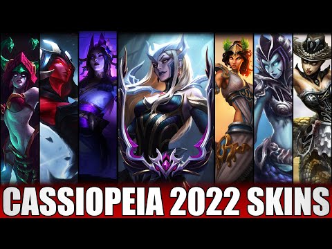 ALL CASSIOPEIA SKINS 2022 - Including Coven Cassiopeia