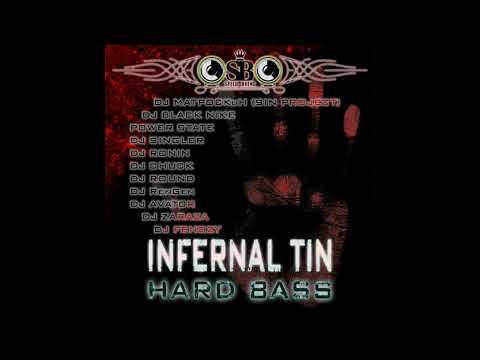 Infernal Tin - Hard Bass (09.19.2007)