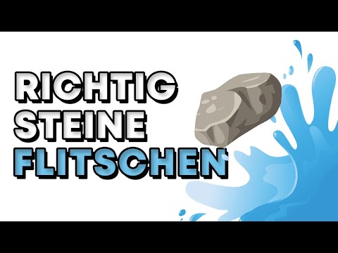 Wie man Steine flitscht Tutorial