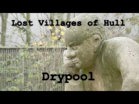 Lost Villages of Hull: Drypool