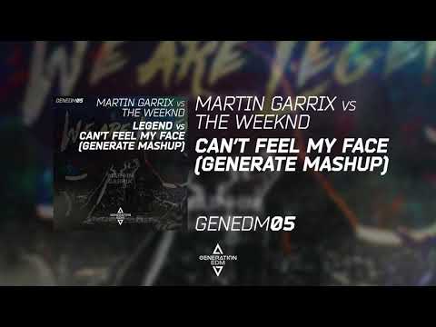 Martin Garrix vs The Weeknd - Can't Feel My Face vs Legend (Generate Mashup)