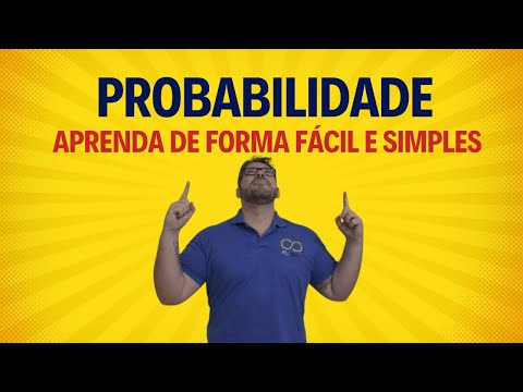 Probabilidade - Aprenda de Forma Fácil e Simples!