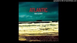 Ben Glover - The Mississippi Turns Blue