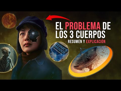 El PROBLEMA de los 3 CUERPOS - RESUMEN y EXPLICACIÓN