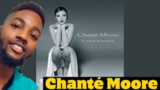 Chanté Moore - Free / Sail On (Reaction)
