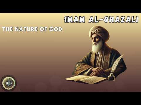 Imam al-Ghazali - The Nature of God