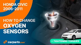 How to replace the Oxygen sensors 2006 - 2011 Honda Civic ⚡