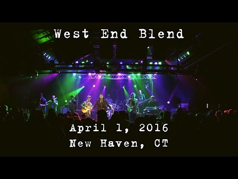 West End Blend: 2016-04-01 - Toad's Place; New Haven, CT (Complete Show) [4K]