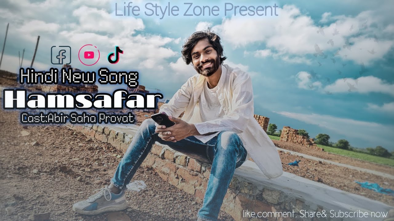 Hamsafar new song | Saiyaraa |Abir saha provat |present by life Style Zone