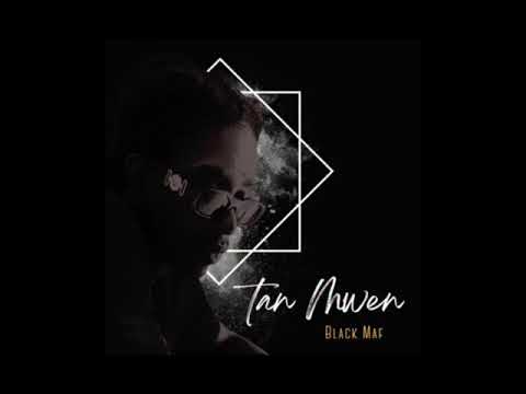 Black maf - tan mwen 💯