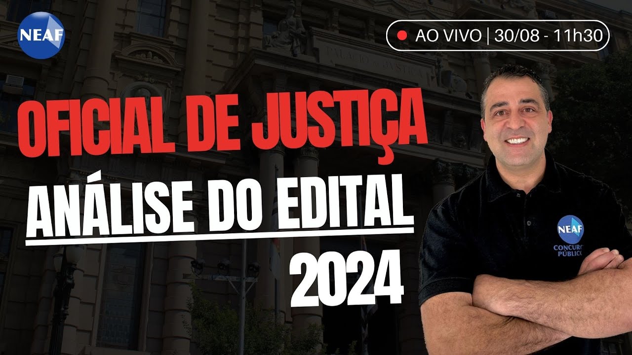 🔴 Concurso OFICIAL DE JUSTIÇA TJSP | Análise do Edital 2024