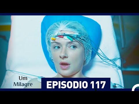 Um Milagre Episódio 117 (Dublagem em Português)