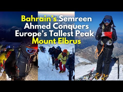Bahrain's Semreen Ahmed Conquers | Europe's Tallest Peak | Mount Elbrus | THE DAILY TRIBUNE - Vimarsana News