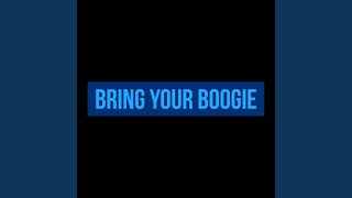 Bring Your Boogie