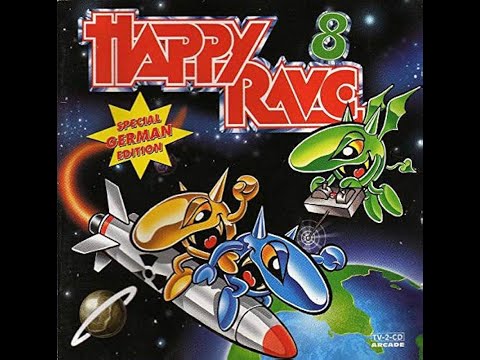 HAPPY RAVE 8 -  FULL ALBUM 152:40 MIN - HQ AUDIO