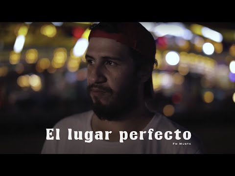 EL LUGAR PERFECTO   FM MUSTA