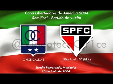 Copa Libertadores 2004 - Semifinal (vuelta). 16/06/2004. ONCE CALDAS - São Paulo FC (BRA)