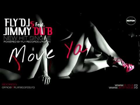 FLY DJs feat  JIMMY DUB   Move Ya