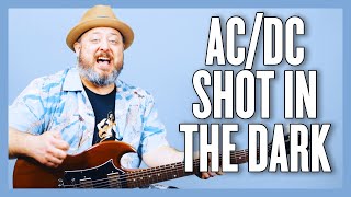 AC/DC Shot In The Dark Guitar Lesson + Tutorial