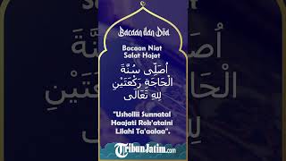 Bacaan Niat Salat Hajat, Lengkap beserta Latinnya