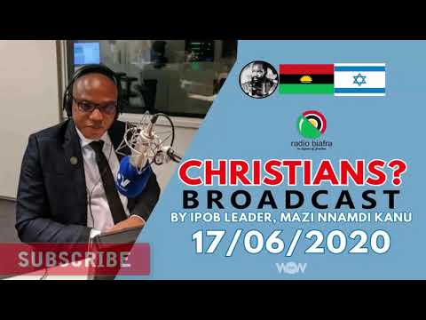 CHRISTIANITY? | IPOB Leader, Mazi Nnamdi Kanu Live Broadcast on 17-June-2020
