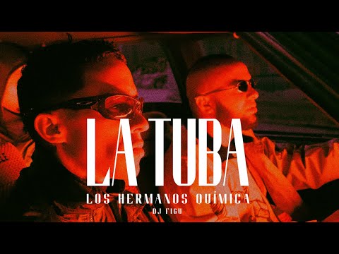 La Tuba - Los Hermanos Química & Dj Figu