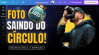 Como Fazer Foto Saindo do Círculo no Canva (Efeito Pop Out) – Jeito Simples e Rápido!