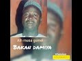 Alh Musa Gumel Bakan Damiya Official Audio