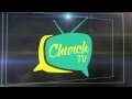 Abertura Programa Church Tv