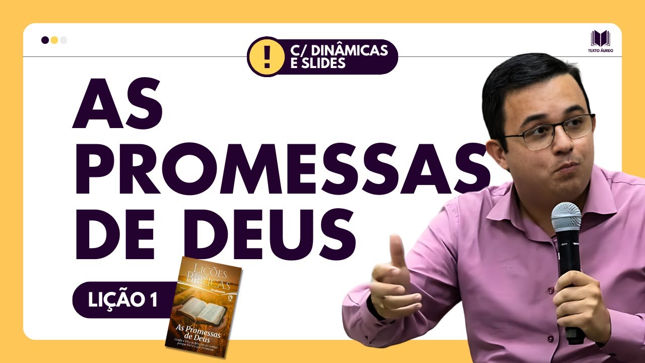 Lição 1 - As Promessas de Deus - com DINÂMICAS e SLIDES - EBD - Adultos