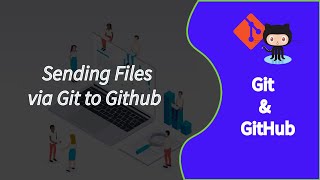 Sending Files via  Git to Github - Github إلى  Git إرسال الملفات عبر