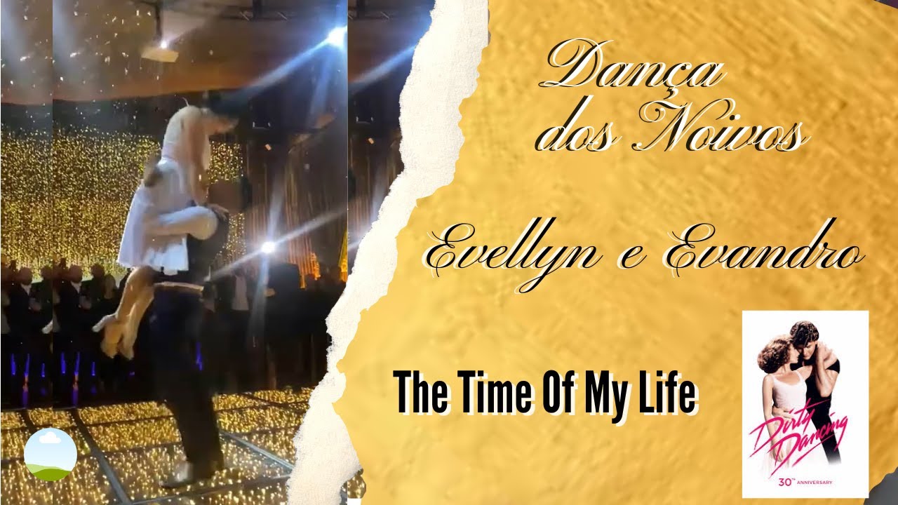 Dança dos Noivos Evellyn e Evandro  -  Dirty Dancing
