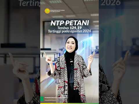 NTP Petani Tembus 129,19 Tertinggi pada Agustus 2026