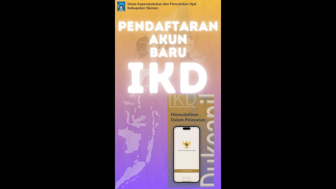 IDENTITAS KEPENDUDUKAN DIGITAL KEMENDAGRI (IKD) PENDAFTARAN