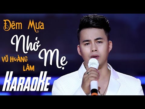 Karaoke Đêm Mưa Nhớ Mẹ - Võ Hoàng Lâm 2018