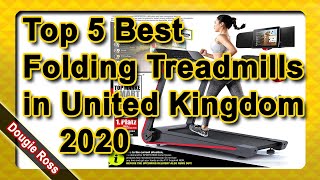 Top 5 Best Folding Treadmills in United Kingdom 2020 - Must see