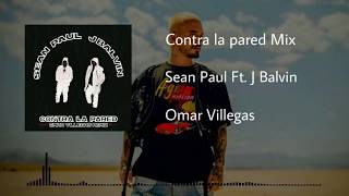 Contra la pared (Fiestero Remix) | Sean Paul Ft. J Balvin | Omar Villegas Remix