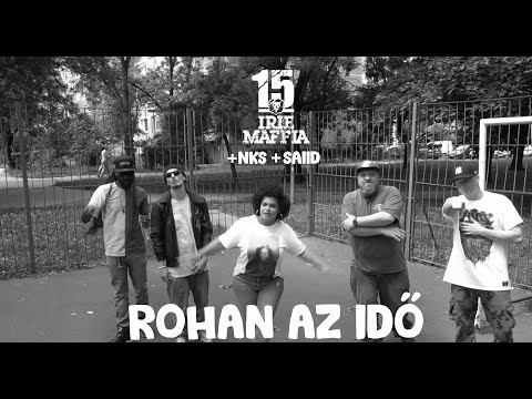 Irie Maffia x NKS x Saiid - Rohan Az Idő (Official Music Video)