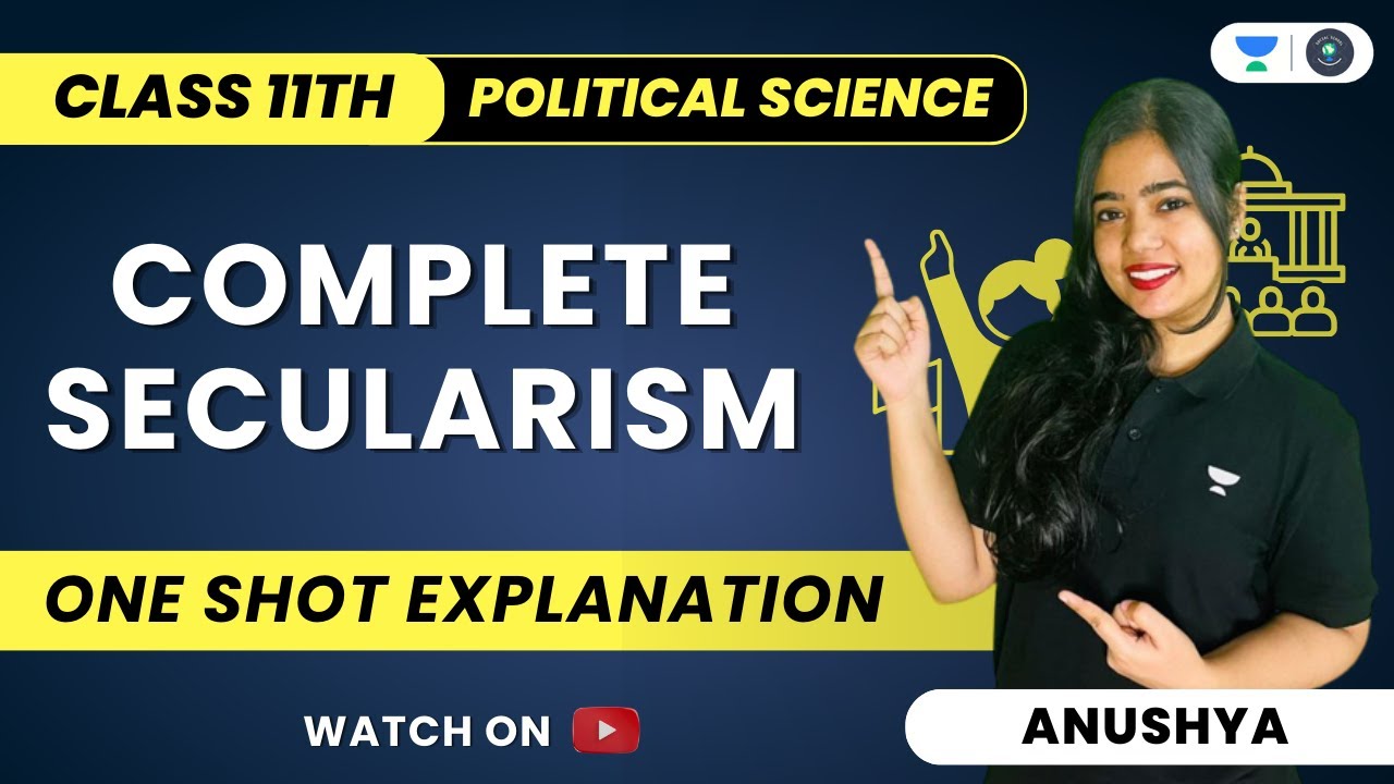 Secularism | One Shot | Class 11 Political Science | Anushya Ma’am